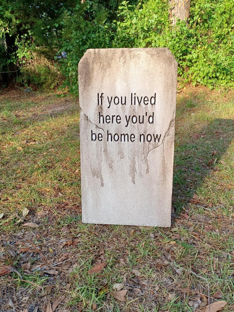 If you lived here you'd be home now Authentic Handmade Halloween Tombstone Prop Halloween Decor Yard Art - Halloween Trickery